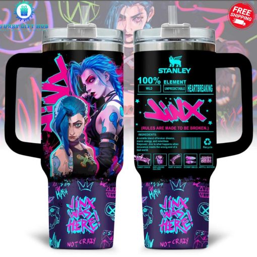 Arcane Jinx Was Here Not Crazy Limited Stanley Tumbler