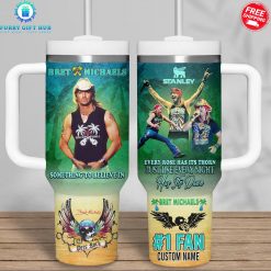 Bret Michaels Something To Believe In Personalized Special Stanley Tumbler