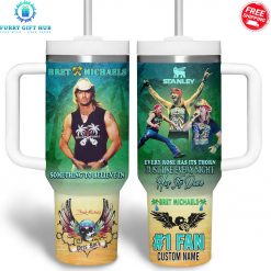 Bret Michaels Something To Believe In Personalized Special Stanley Tumbler 3