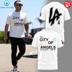 The City Of Angels We Always Rise Up Special T-Shirt