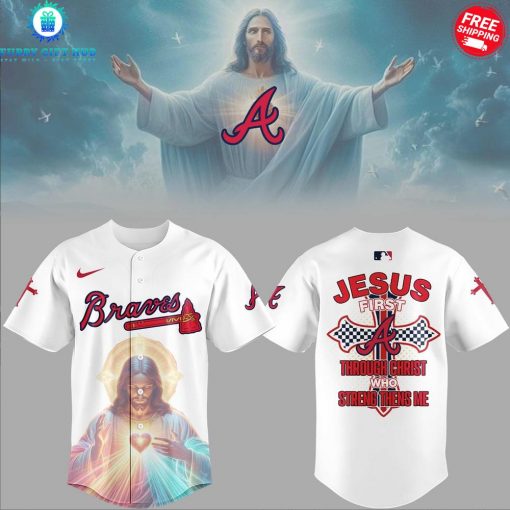 Atlanta Braves Jesus First Special Baseball Jersey