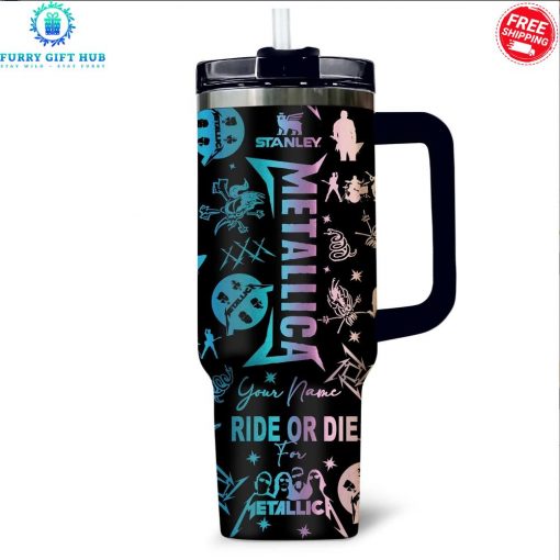 Metallica Ride Or Die Custom Name Special Stanley Tumbler