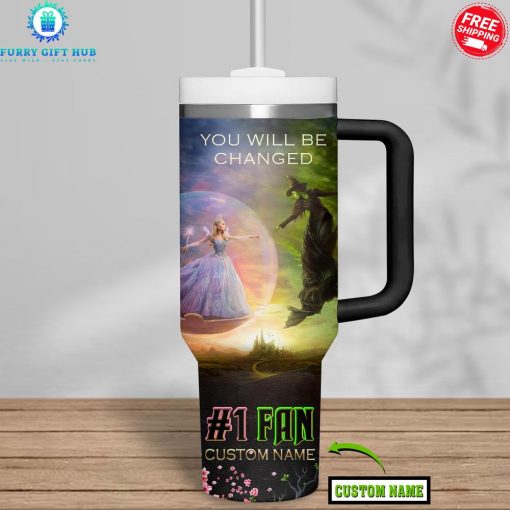 Wicked You Will Be Changed Custom Name Special Stanley Tumbler