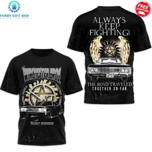 Supernatural Always Keep Fighting Special Shirt Collection